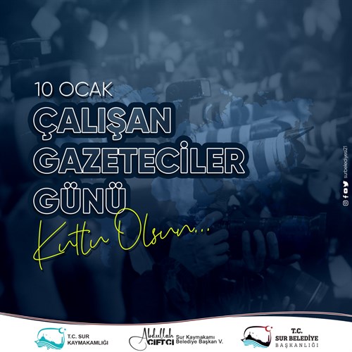 Sayın Kaymakamımız ve Belediye Başkan V. Abdullah ÇİFTÇİ’nin 10 Ocak Dünya Çalışan Gazeteciler Günü münasebetiyle yayınlamış olduğu mesaj 